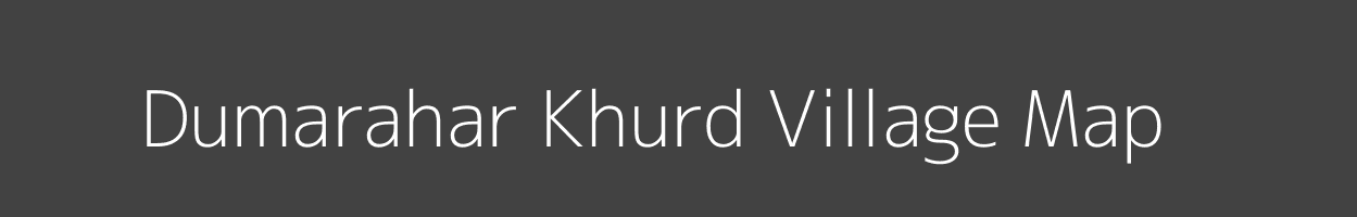 Map of Dumarahar Khurd Village in Bihar Image