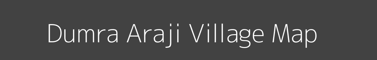 Map of Dumra Araji Village in Bihar Image