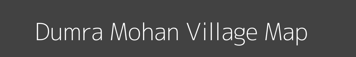 Map of Dumra Mohan Village in Bihar Image