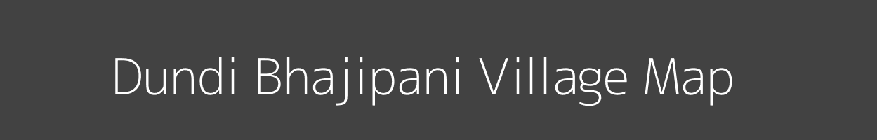 Map of Dundi Bhajipani Village in Madhya Pradesh Image