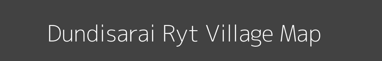 Map of Dundisarai Ryt Village in Madhya Pradesh Image