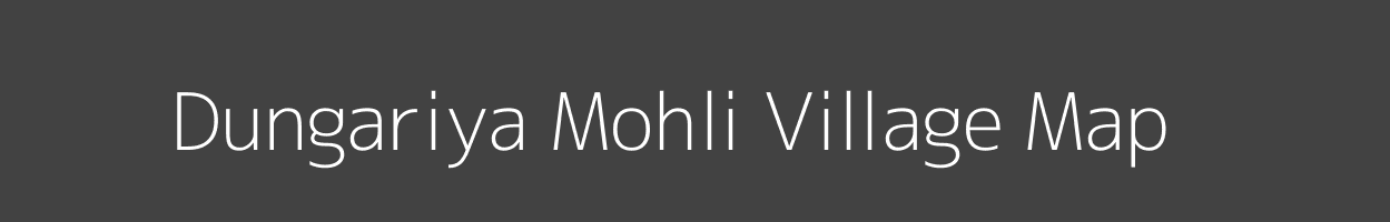 Map of Dungariya Mohli Village in Madhya Pradesh Image