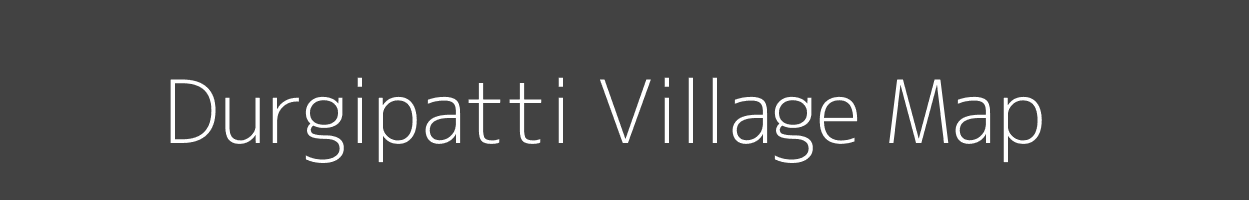 Map of Durgipatti Village in Bihar Image