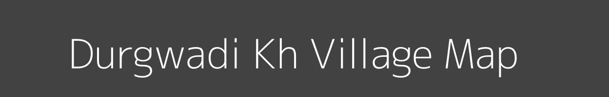 Map of Durgwadi Kh Village in Maharashtra Image