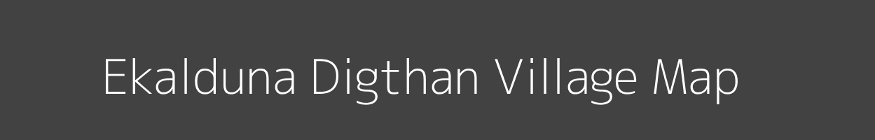 Map of Ekalduna Digthan Village in Madhya Pradesh Image