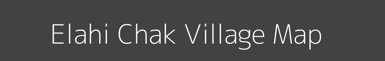 Map of Elahi Chak Village in Bihar Image