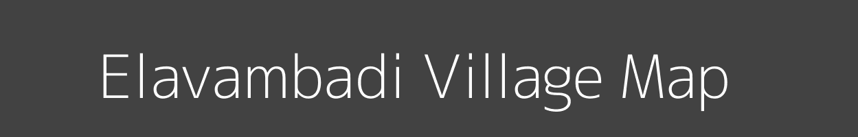 Map of Elavambadi Village in Tamil Nadu Image