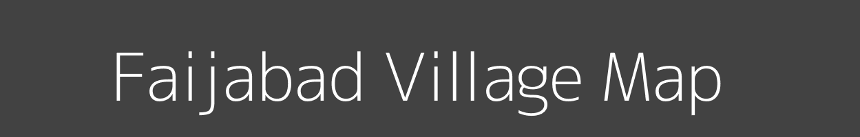 Map of Faijabad Village in Uttar Pradesh Image