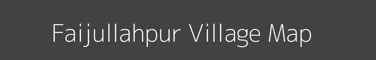 Map of Faijullahpur Village in Uttar Pradesh Image