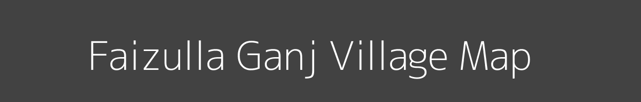 Map of Faizulla Ganj Village in Uttar Pradesh Image