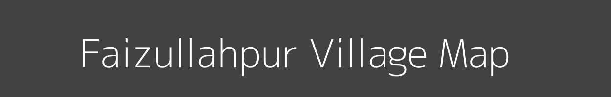 Map of Faizullahpur Village in Bihar Image