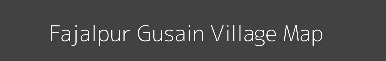 Map of Fajalpur Gusain Village in Uttar Pradesh Image