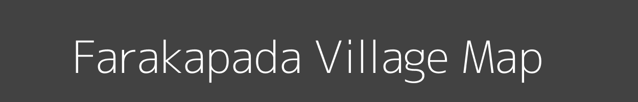 Map of Farakapada Village in Odisha Image