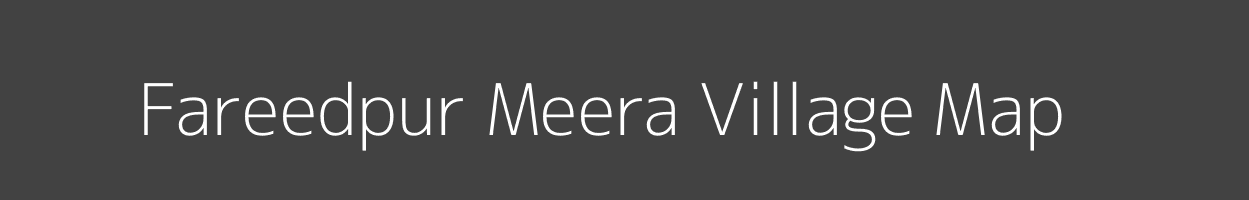 Map of Fareedpur Meera Village in Uttar Pradesh Image