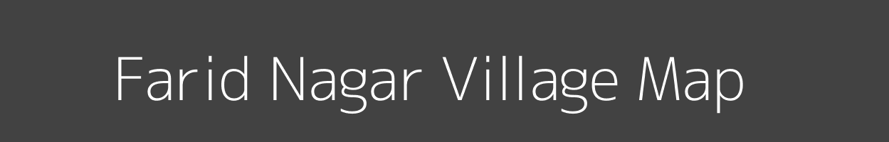 Map of Farid Nagar Village in Uttar Pradesh Image