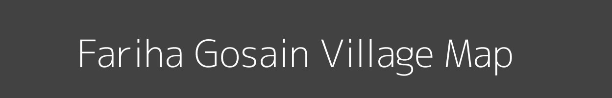 Map of Fariha Gosain Village in Uttar Pradesh Image