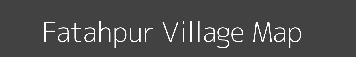 Map of Fatahpur Village in Uttar Pradesh Image