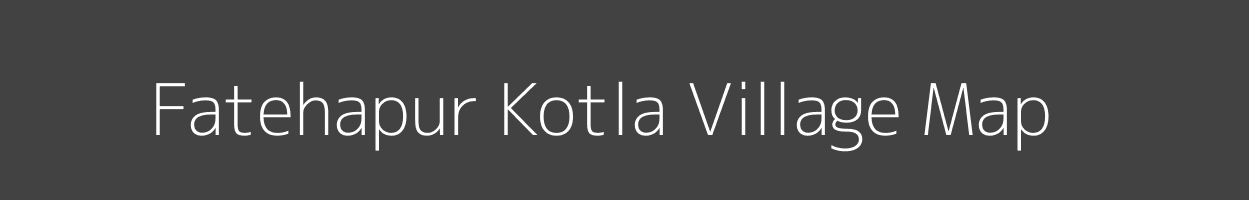 Map of Fatehapur Kotla Village in Uttar Pradesh Image