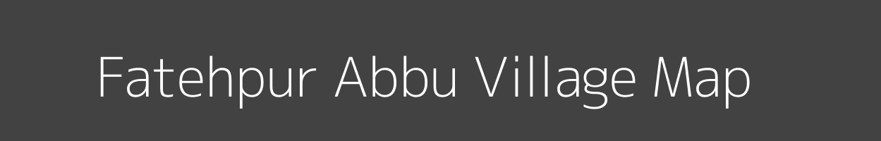 Map of Fatehpur Abbu Village in Uttar Pradesh Image