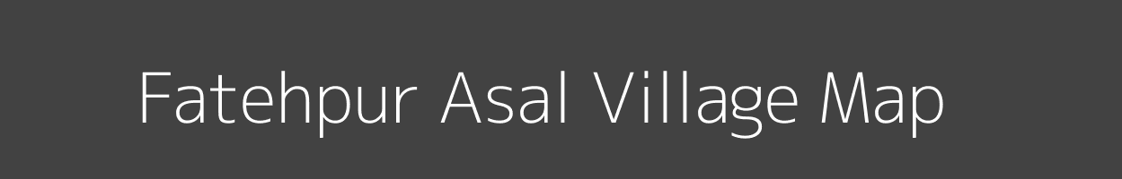 Map of Fatehpur Asal Village in Uttar Pradesh Image