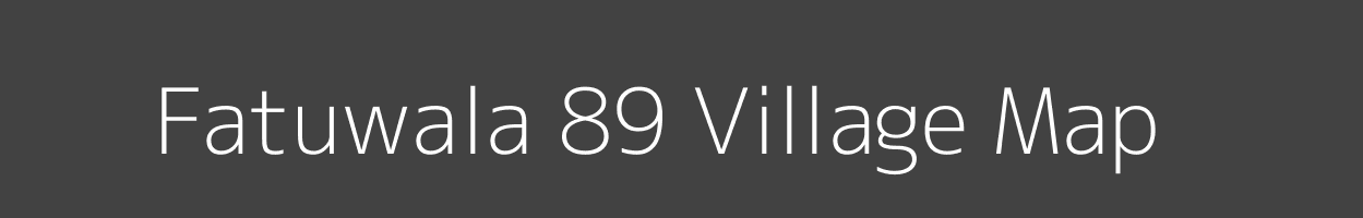 Map of Fatuwala 89 Village in Punjab Image