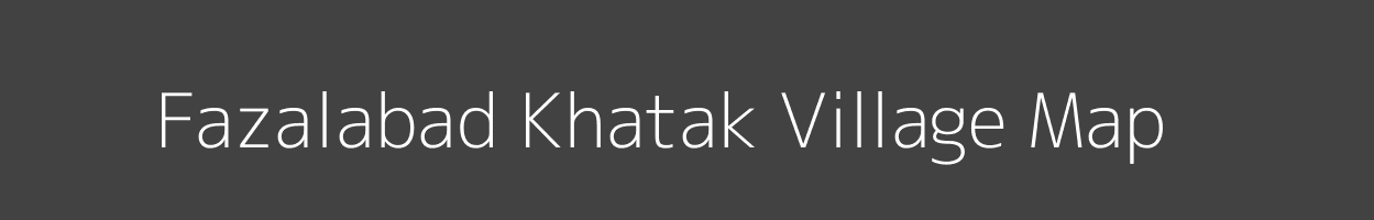 Map of Fazalabad Khatak Village in Uttar Pradesh Image