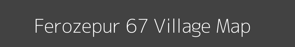 Map of Ferozepur 67 Village in Haryana Image