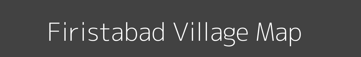 Map of Firistabad Village in Bihar Image