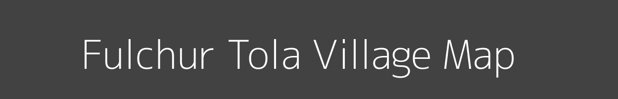 Map of Fulchur Tola Village in Maharashtra Image