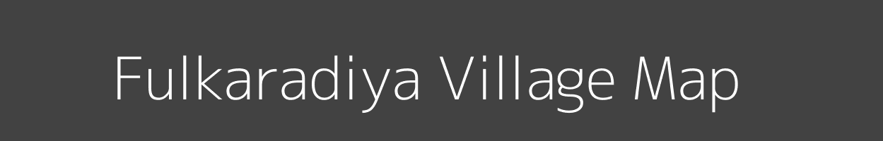 Map of Fulkaradiya Village in Madhya Pradesh Image