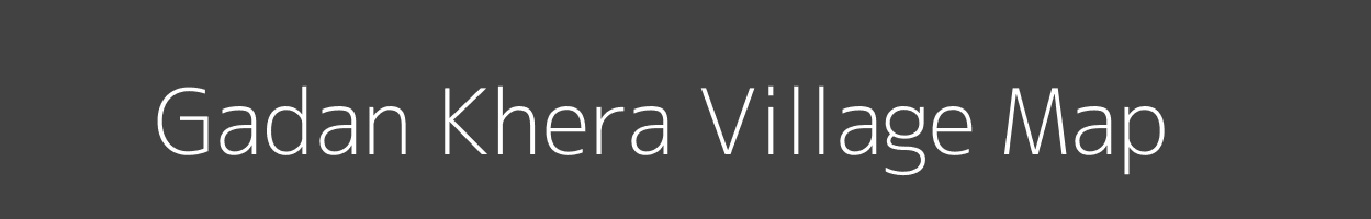 Map of Gadan Khera Village in Uttar Pradesh Image