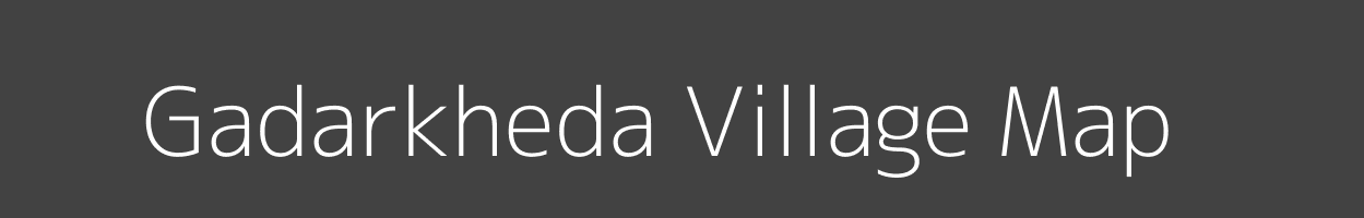 Map of Gadarkheda Village in Madhya Pradesh Image