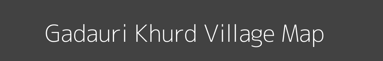 Map of Gadauri Khurd Village in Uttar Pradesh Image