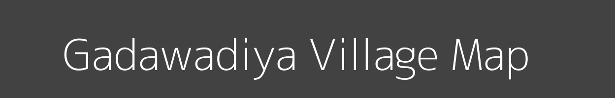 Map of Gadawadiya Village in Madhya Pradesh Image