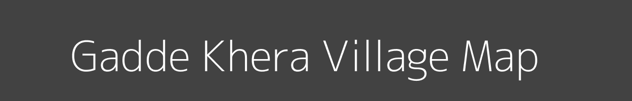 Map of Gadde Khera Village in Uttar Pradesh Image