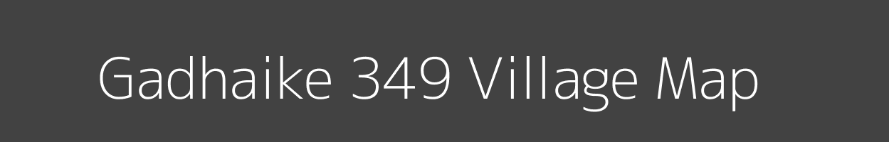 Map of Gadhaike 349 Village in Punjab Image