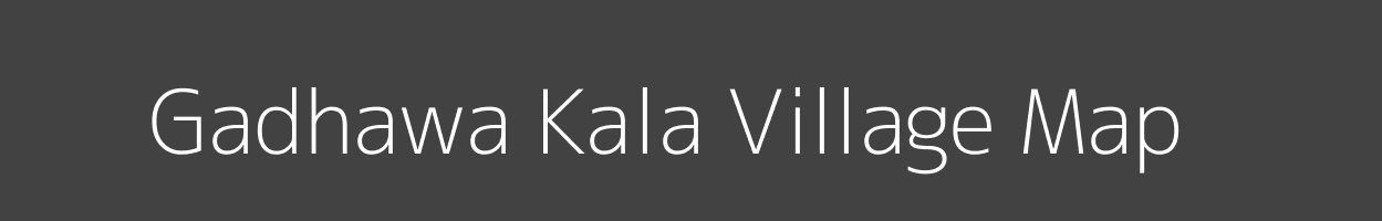 Map of Gadhawa Kala Village in Uttar Pradesh Image