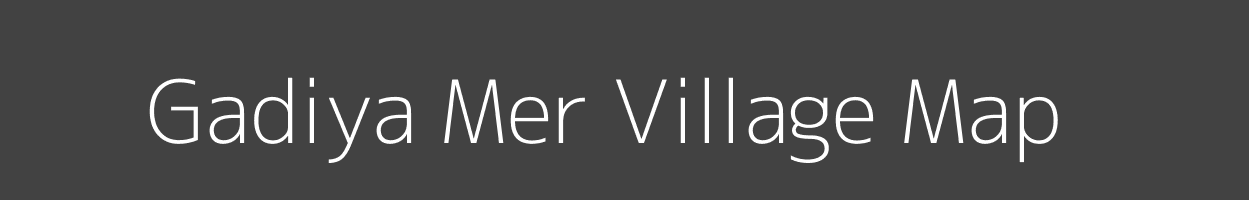 Map of Gadiya Mer Village in Rajasthan Image