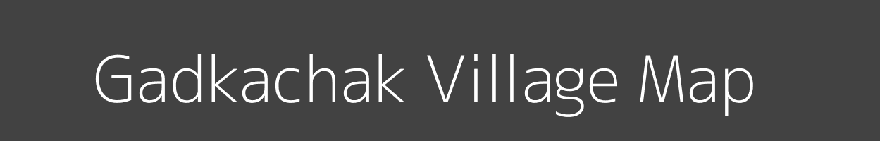 Map of Gadkachak Village in Bihar Image