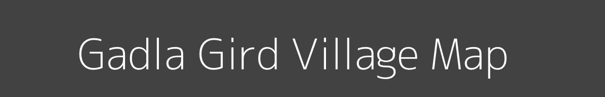 Map of Gadla Gird Village in Madhya Pradesh Image