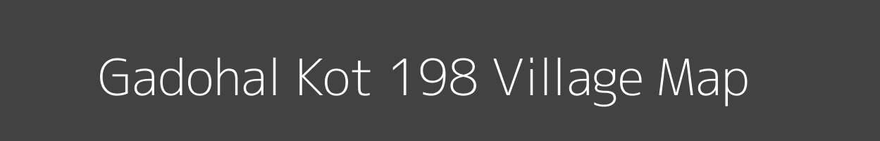 Map of Gadohal Kot 198 Village in Himachal Pradesh Image