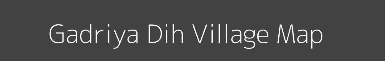 Map of Gadriya Dih Village in Uttar Pradesh Image