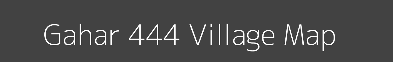 Map of Gahar 444 Village in Himachal Pradesh Image