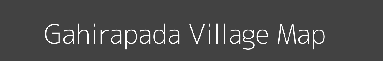 Map of Gahirapada Village in Odisha Image
