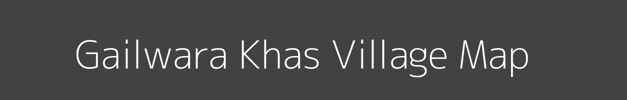 Map of Gailwara Khas Village in Madhya Pradesh Image