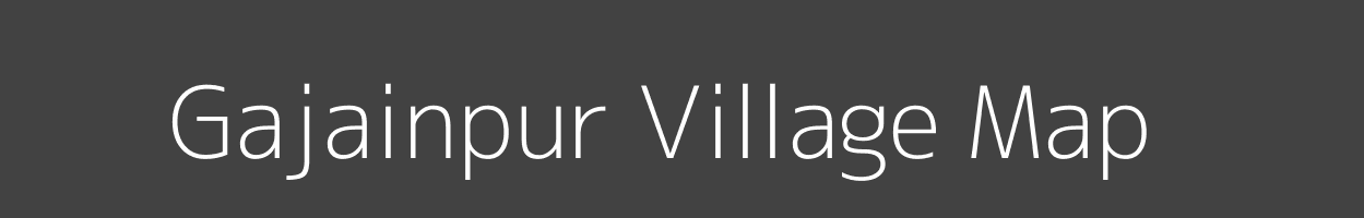 Map of Gajainpur Village in Uttar Pradesh Image