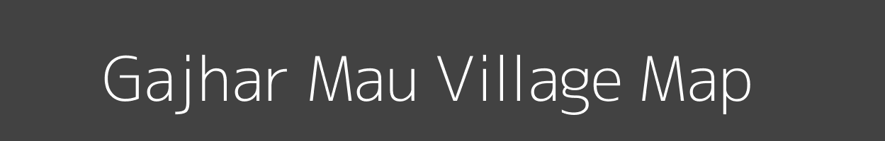 Map of Gajhar Mau Village in Uttar Pradesh Image