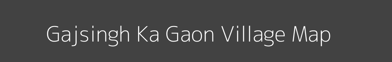 Map of Gajsingh Ka Gaon Village in Rajasthan Image