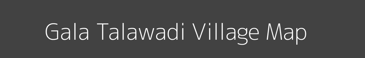 Map of Gala Talawadi Village in Gujarat Image