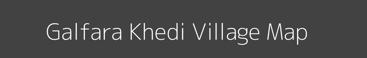 Map of Galfara Khedi Village in Madhya Pradesh Image